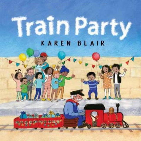 Train Party by Karen Blair - 9781760899578