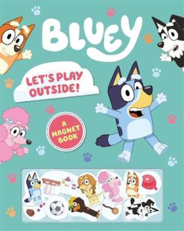 Bluey: Let's Play Outside! by Bluey - 9781760899929