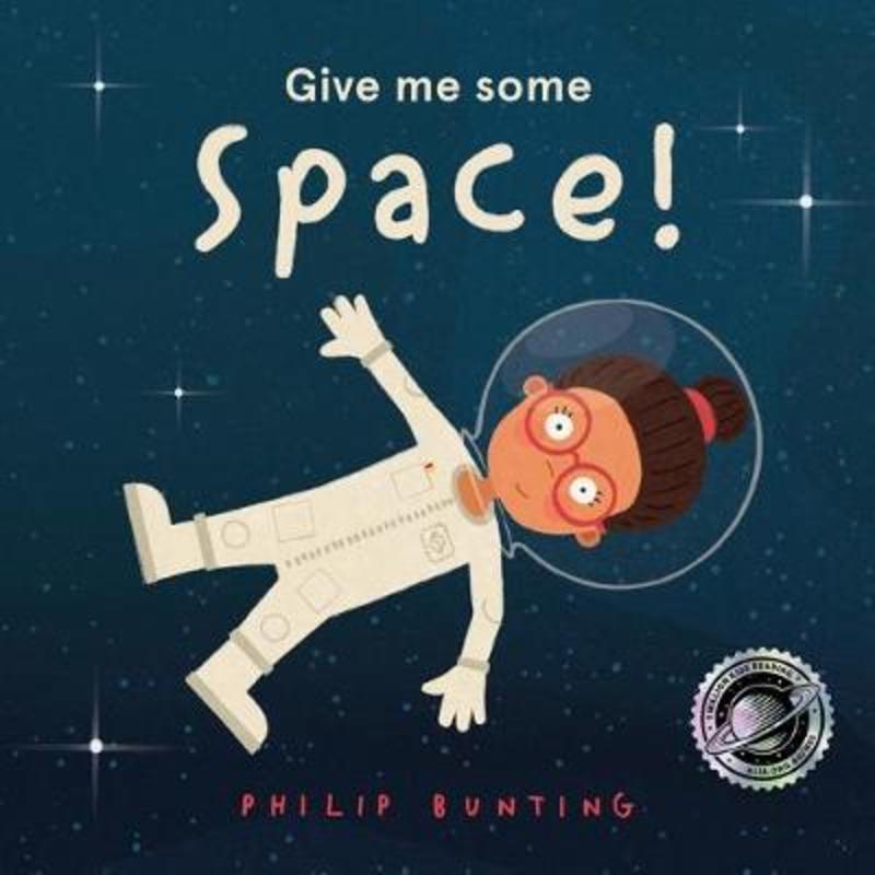Give me some Space! by Philip Bunting - 9781760972356