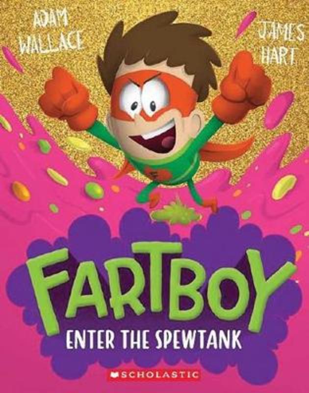 Enter the Spewtank (Fartboy #3) by Adam Wallace - 9781760972424