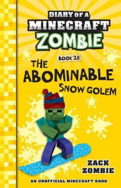 The Abominable Snow Golem (Diary of a Minecraft Zombie, Book 28) by Zack Zombie - 9781760973445