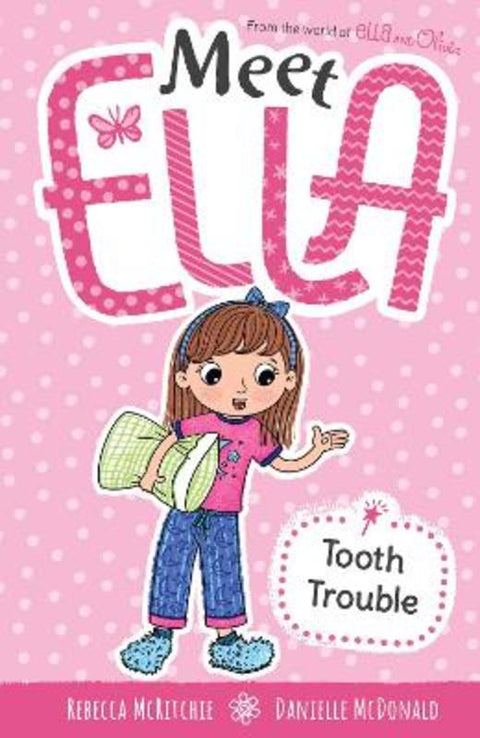 Tooth Trouble (Meet Ella #3) by Rebecca McRitchie - 9781760973926