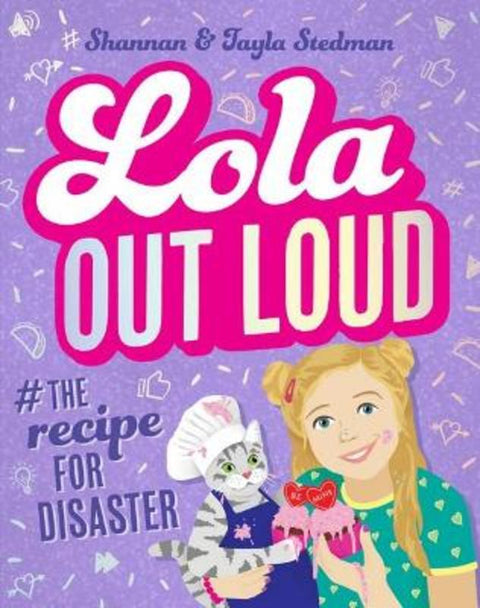 Lola out Loud #Recipe for Disaster (Lola #2) by Tayla Stedman - 9781760974428