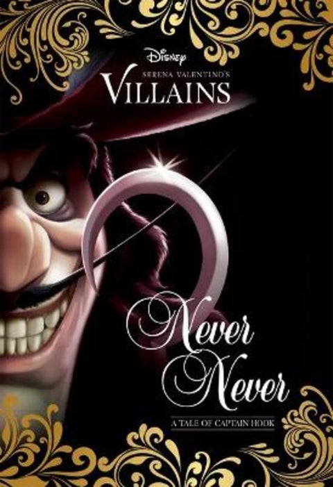 Never Never: A Tale of Captain Hook (Disney Villains #9) by Serena Valentino - 9781760974480