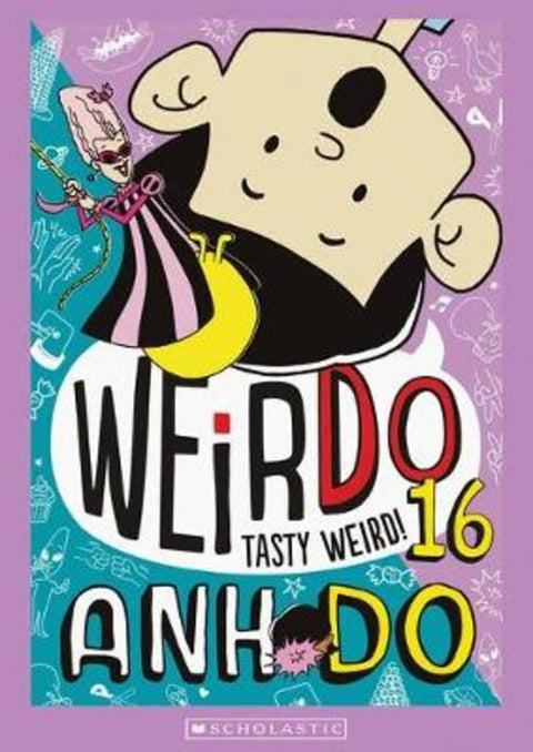 Tasty Weird! (WeirDo 16) by Anh Do - 9781760974657