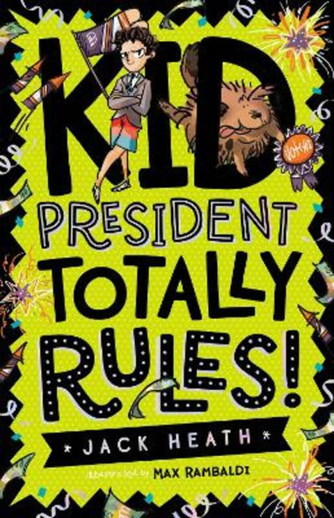 Kid President Totally Rules! by Jack Heath - 9781760976095