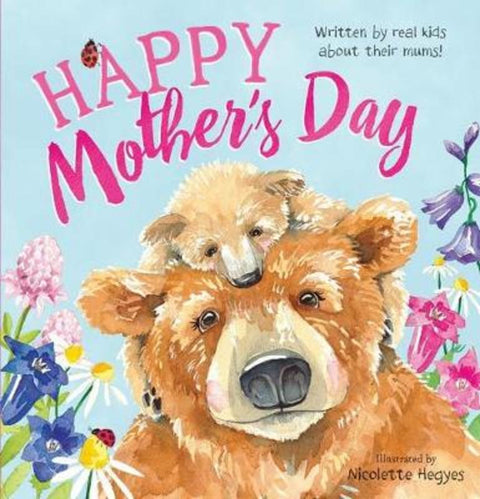Happy Mother's Day by Nicolette Hegyes - 9781760976170