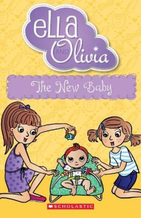 The New Baby (Ella and Olivia #30) by Yvette Poshoglian - 9781760976552