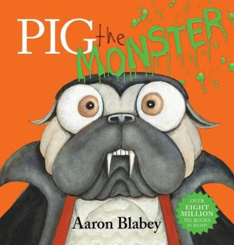 Pig the Monster by Aaron Blabey - 9781760979010