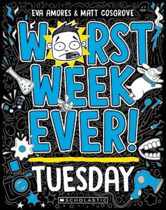 Worst Week Ever! Tuesday by Matt Cosgrove - 9781760979041