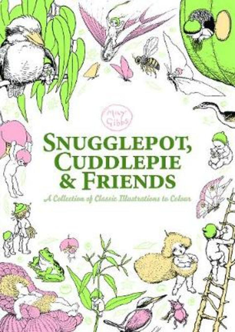 May Gibbs: Snugglepot, Cuddlepie and Friends Adult Colouring by May Gibbs - 9781760979133