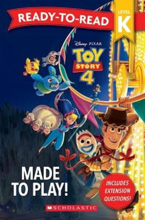 Toy Story 4: Made To Play! - Ready-to-Read Level K (Disney Pixar) - 9781760979270