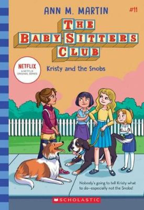 Kristy and the Snobs (The Baby-Sitters Club #11 Netflix Edition) by Ann Martin - 9781760979614