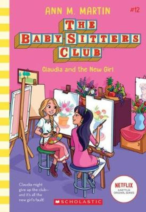 Claudia and the New Girl (The Baby-Sitters Club #12 Netflix Edition) by Ann Martin - 9781760979621