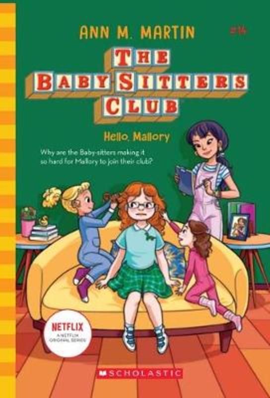 Hello Mallory (the Baby-Sitters Club #14 Netflix Edition) by Ann, M Martin - 9781760979645