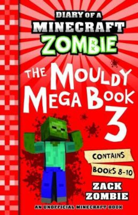 The Mouldy Mega Book 3 (Diary of a Minecraft Zombie) by Zack Zombie - 9781760979751