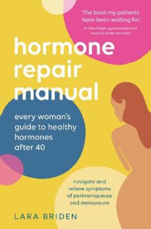 Hormone Repair Manual by Lara Briden - 9781760980078