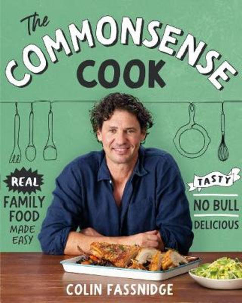 The Commonsense Cook by Colin Fassnidge - 9781760980153