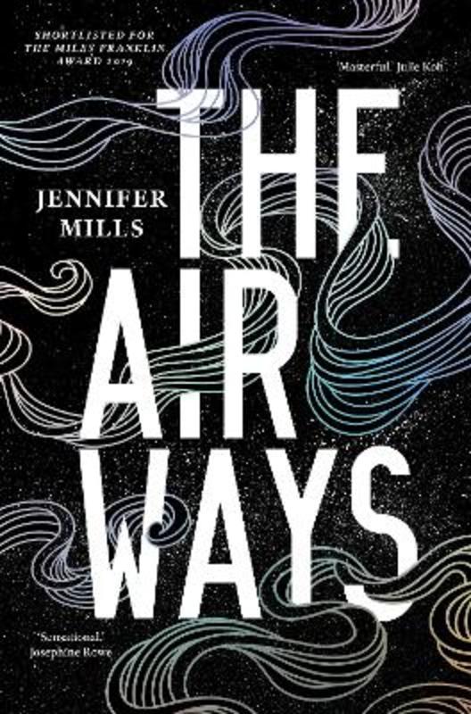 The Airways by Jennifer Mills - 9781760980504