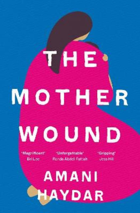 The Mother Wound by Amani Haydar - 9781760982454