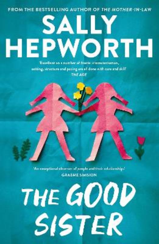 The Good Sister by Sally Hepworth - 9781760982478