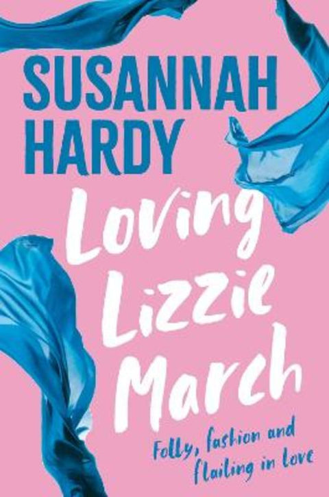 Loving Lizzie March by Susannah Hardy - 9781760983475