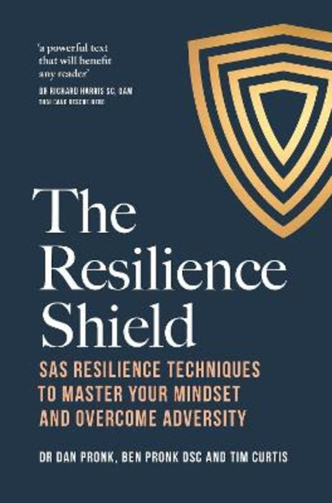 The Resilience Shield by Dr Dan Pronk - 9781760983499