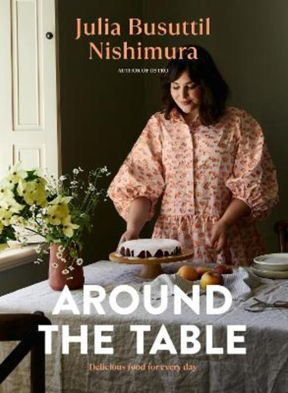 Around the Table by Julia Busuttil Nishimura - 9781760984915