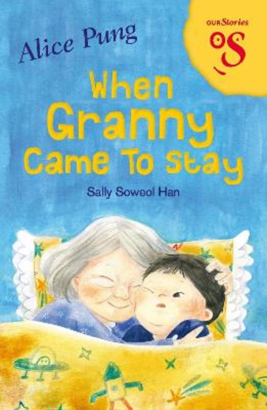 When Granny Came To Stay by Alice Pung - 9781760984991