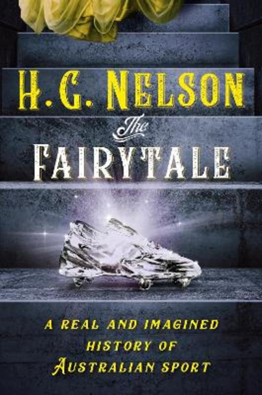 The Fairytale by H.G. Nelson - 9781760985271