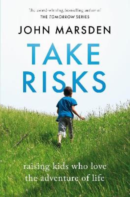 Take Risks by John Marsden - 9781760985295