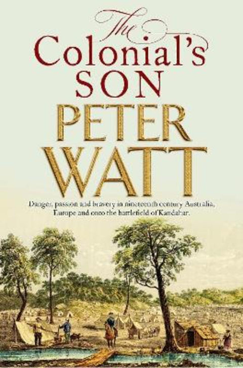 The Colonial's Son by Peter Watt - 9781760986575