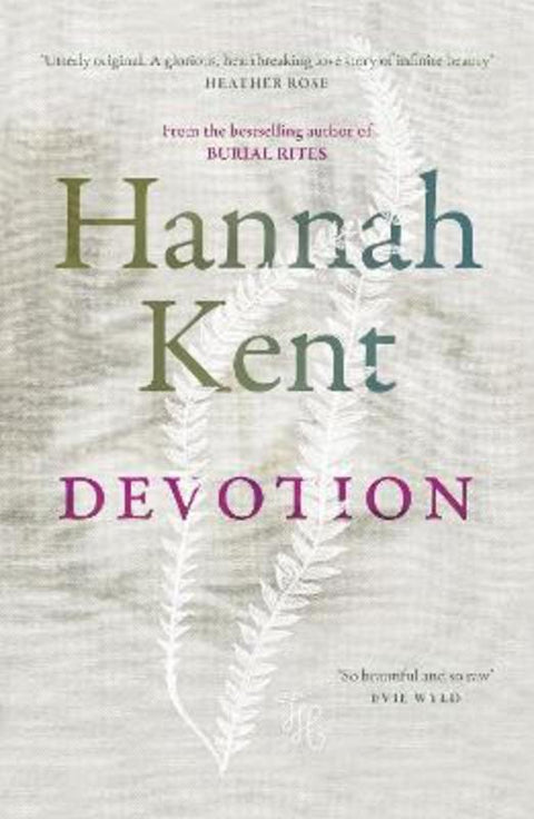 Devotion by Hannah Kent - 9781760987213