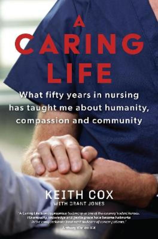 A Caring Life by Keith Cox - 9781760987251
