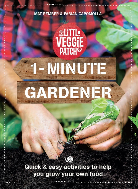 1-Minute Gardener by Fabian Capomolla - 9781760987312