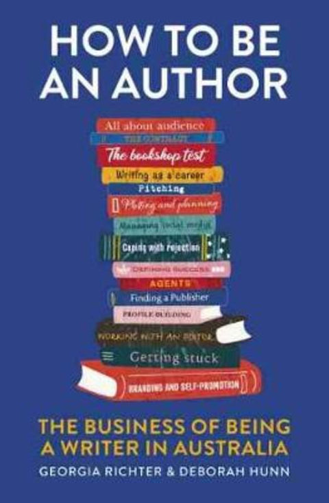 How to be an Author by Georgia Richter - 9781760990046