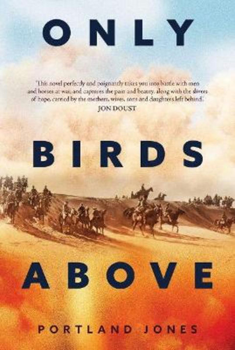 Only Birds Above by Portland Jones - 9781760990268