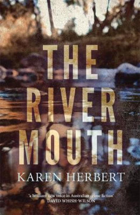 The River Mouth by Karen Herbert - 9781760990466