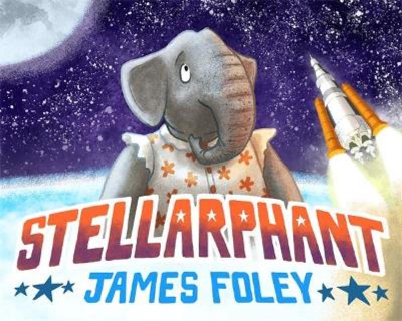 Stellarphant by James Foley - 9781760990732