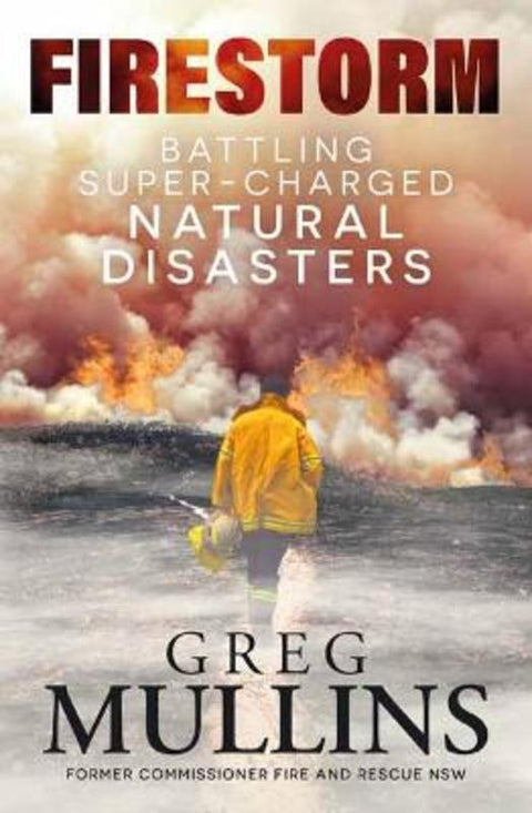 Firestorm by Greg Mullins - 9781761040917