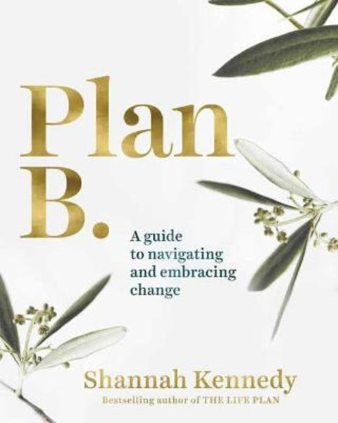 Plan B by Shannah Kennedy - 9781761041075