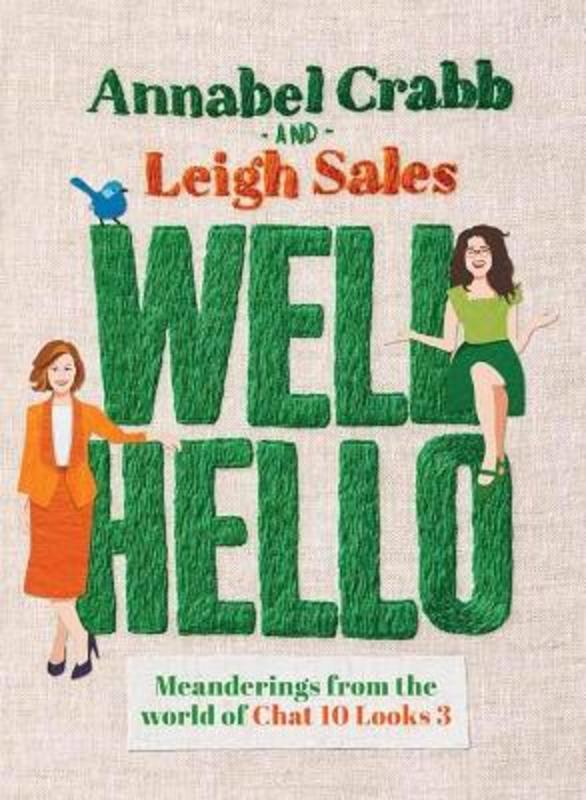 Well Hello by Leigh Sales - 9781761041525