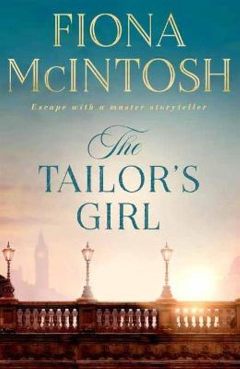 The Tailor's Girl by Fiona McIntosh - 9781761042393