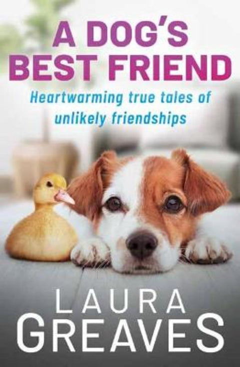 A Dog's Best Friend by Laura Greaves - 9781761042522