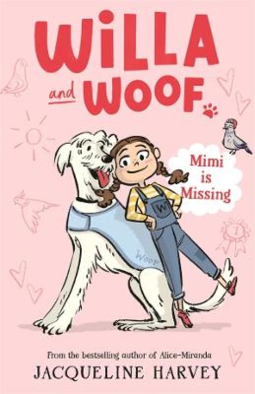 Willa and Woof 1: Mimi is Missing by Jacqueline Harvey - 9781761043314