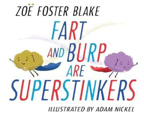 Fart and Burp are Superstinkers by Zoe Foster Blake - 9781761043451