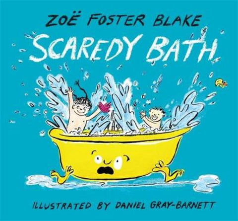 Scaredy Bath by Zoe Foster Blake - 9781761043475