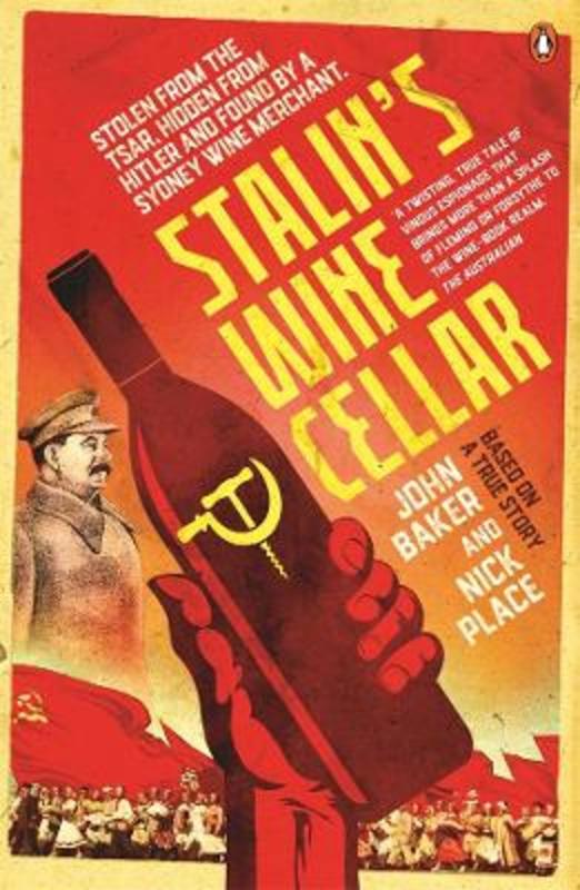 Stalin's Wine Cellar by John Baker - 9781761043666
