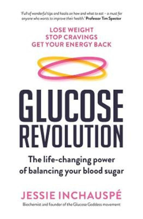 Glucose Revolution by Jessie Inchauspe - 9781761043864