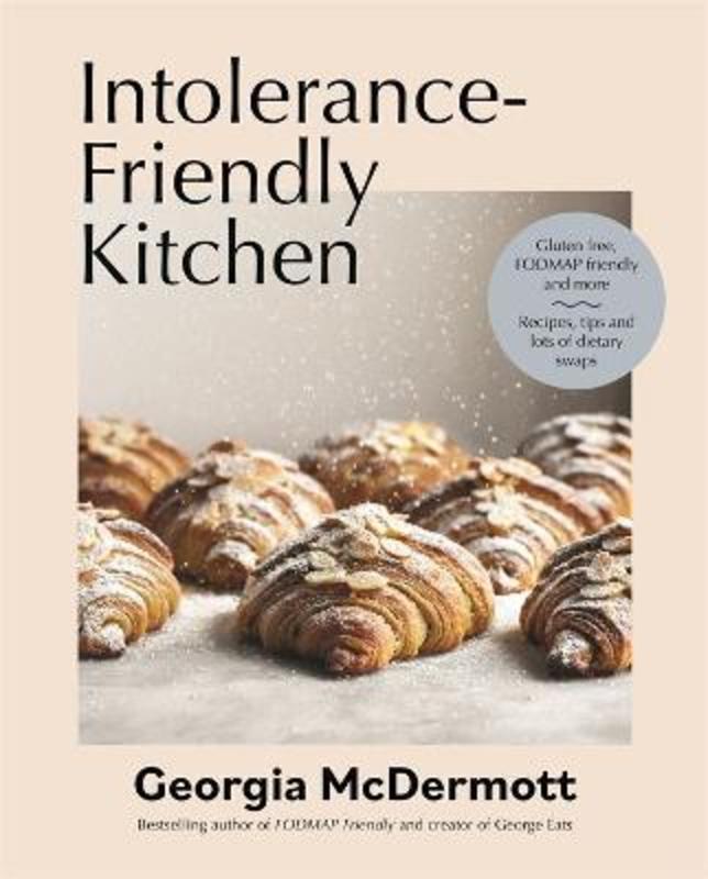 Intolerance-Friendly Kitchen by Georgia McDermott - 9781761043932